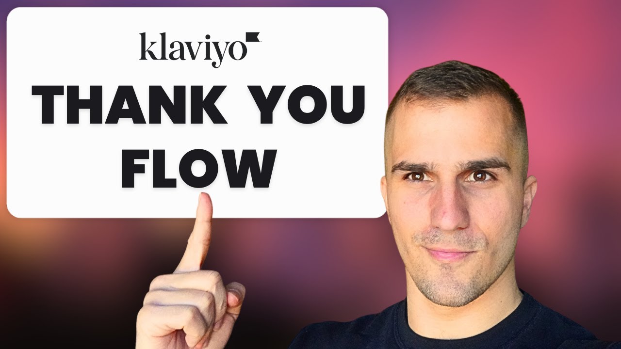 How To Make Thank You Series Flow In Klaviyo [Step-by-Step]
