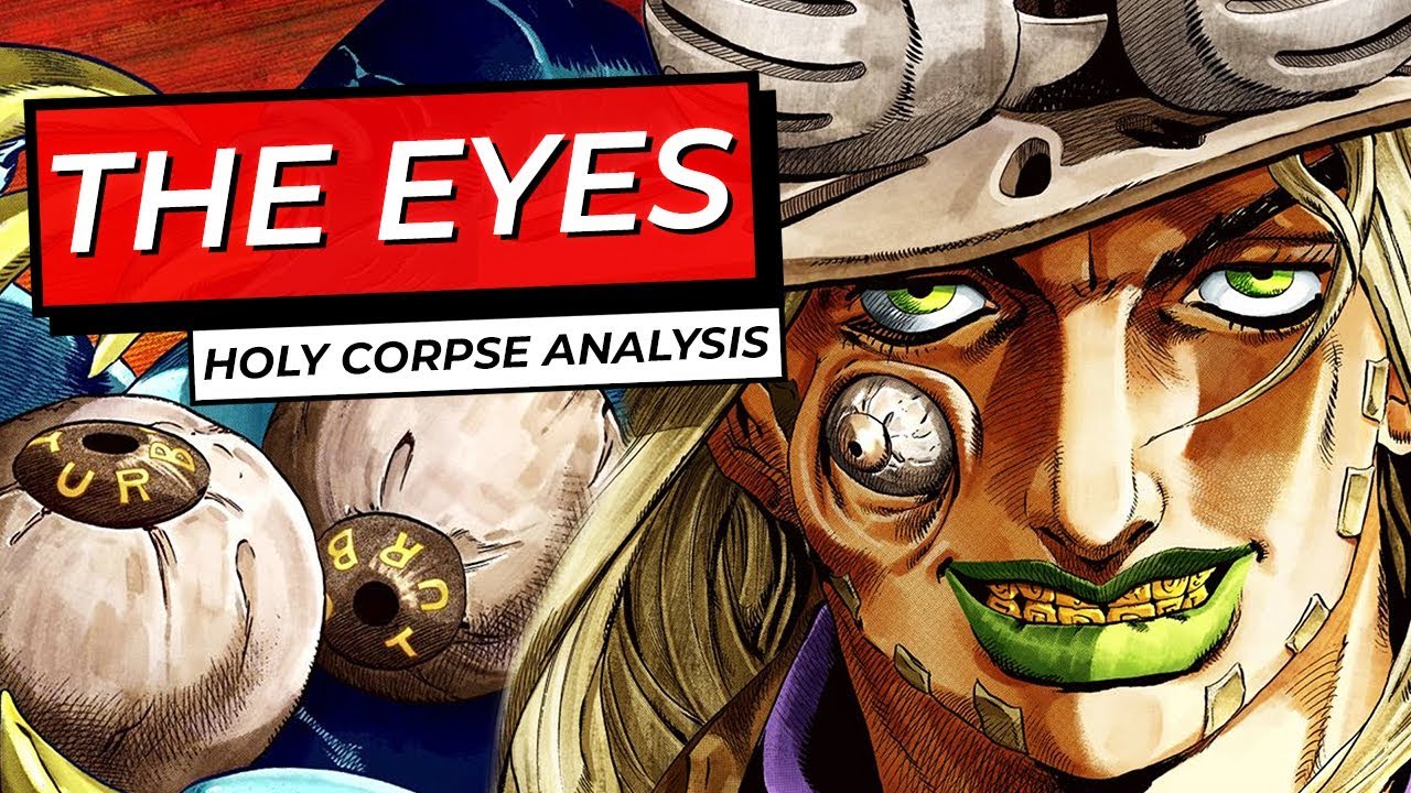 The Eyes | Holy Corpse Analysis 「Steel Ball Run」