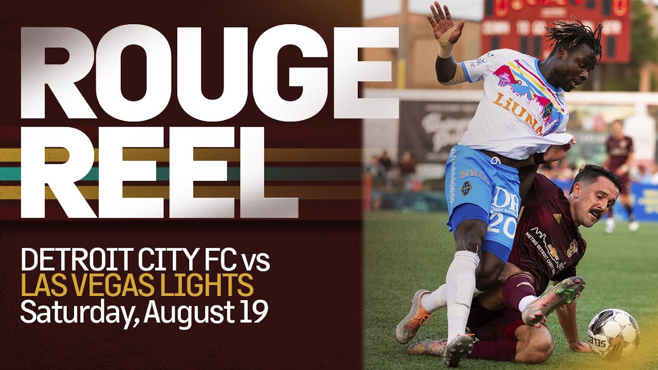 ROUGE REEL - Detroit City FC v Las Vegas Lights