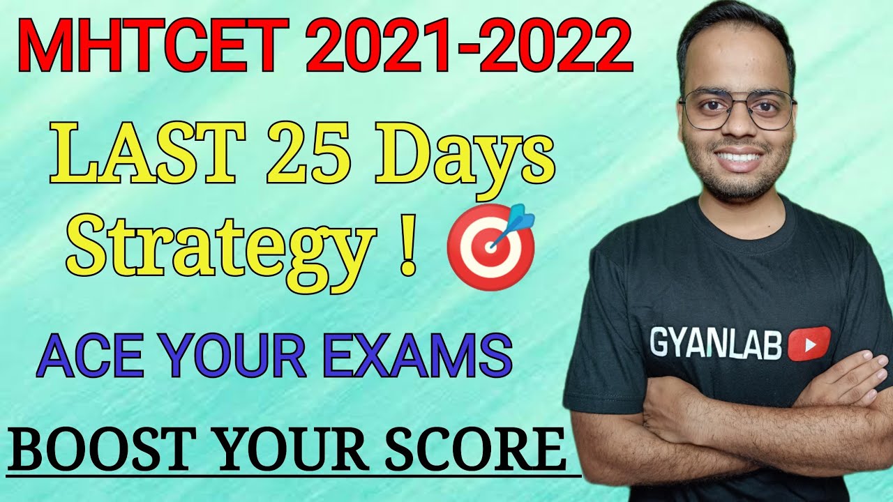 LAST CHANCE | MHTCET 2021 | LAST 25 DAYS STRATEGY | ACE YOUR EXAM | BOOST YOUR SCORE | AJAY PATEL |