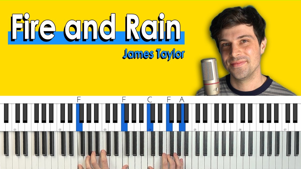 How To Play “Fire and Rain” by James Taylor [Piano Tutorial + Chord Chart]