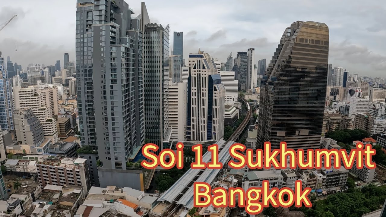 Exploring Soi 11 Sukhumvit Bangkok - Best Area to Stay