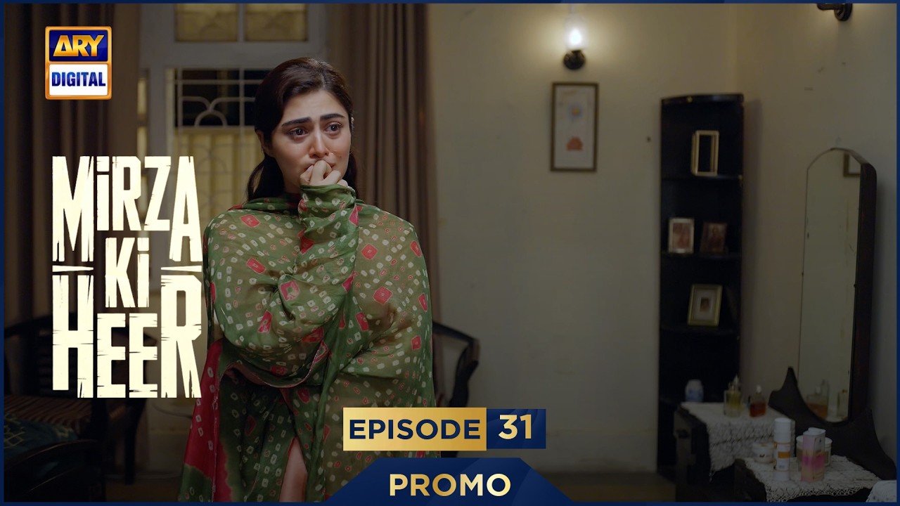 Mirza Ki Heer | Ep 31 | Promo | Hina Afridi | Ali Raza | Zahid Ahmed | ARY Digital