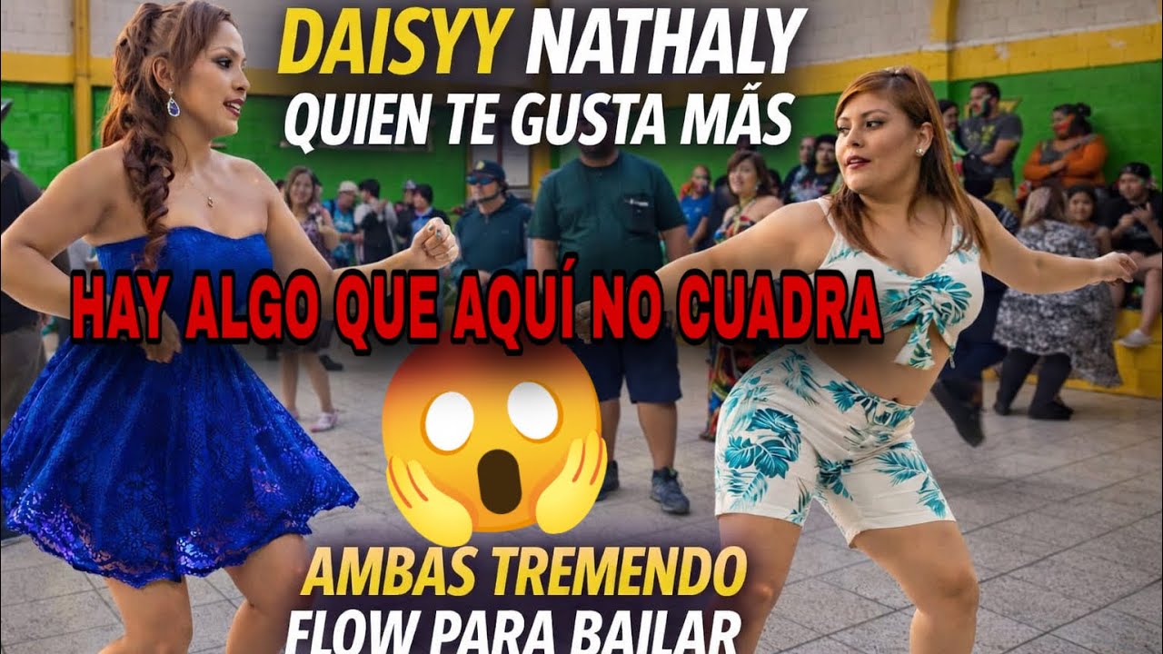 😱😵TODO LO QUE SUCEDIÓ CON DAYSY Y NATHALY 