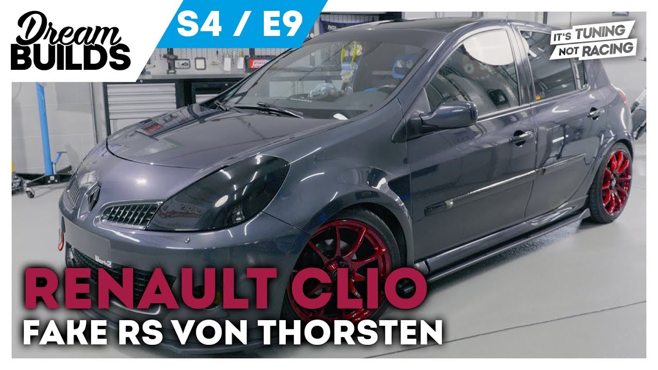 Dream Builds S4E9 - Renault Clio Fake RS von Thorsten