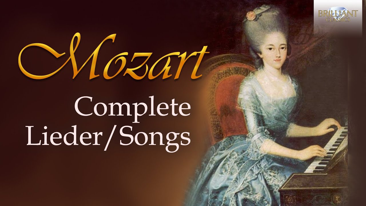 Mozart: Complete Lieder Songs