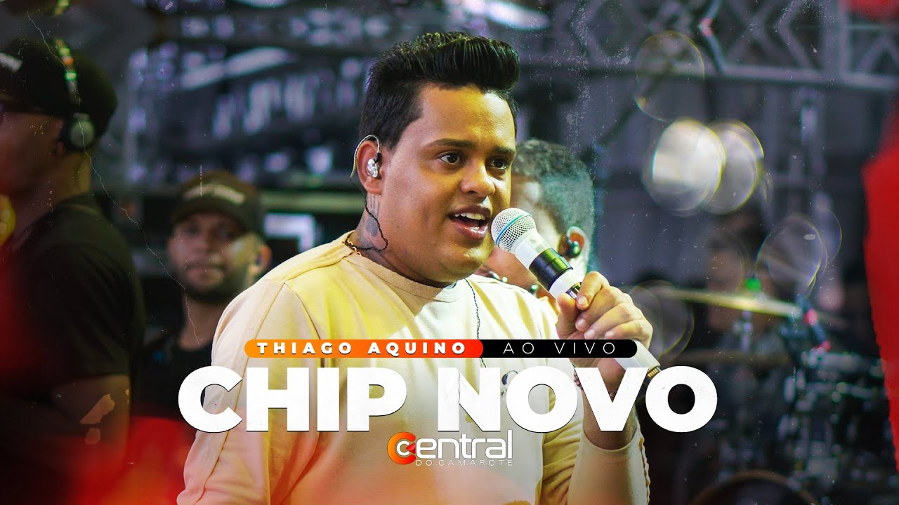 CHIP NOVO - THIAGO AQUINO AO VIVO EM SERRINHA/BA  | ​#CentraldoCamarote