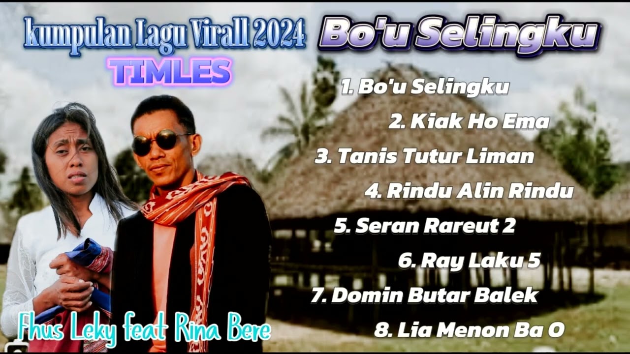 Mangingat lagu-lagu Terbaik Tebe Bo u Silingkuh Fhus Leky
