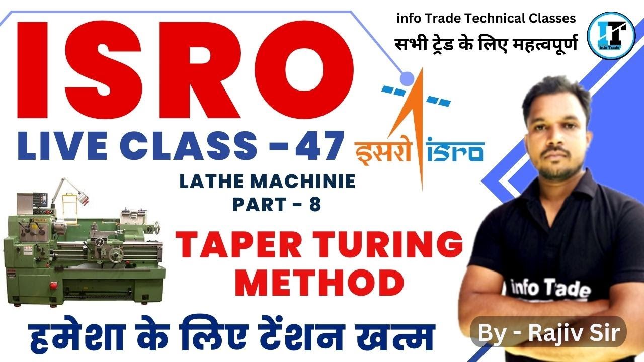 ISRO Live Class -Lathe Machine Taper Turning Methods Taper turning by tailstock set over method|