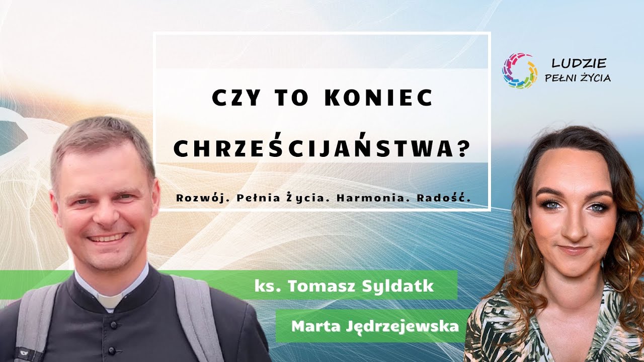 Czy to koniec chrześcijaństwa? // ks. Tomasz Syldatk