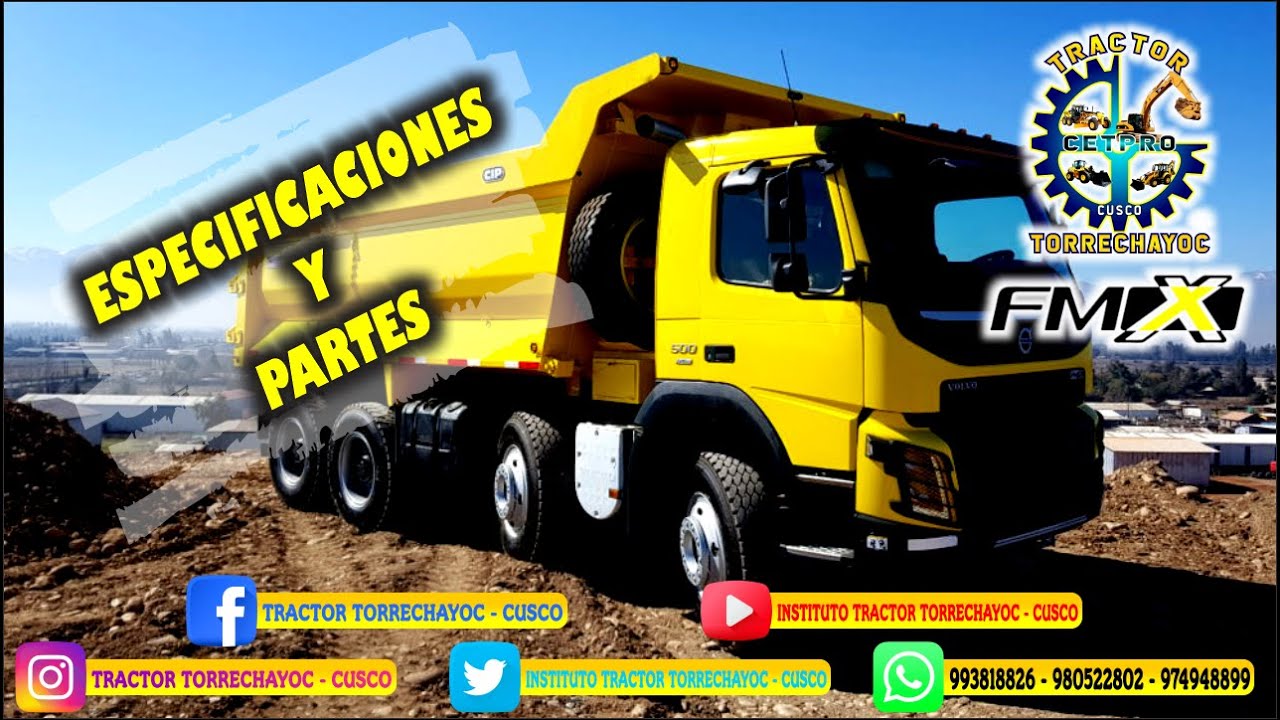 ESPECIFICACIONES Y PARTES DEL VOLQUETE VOLVO FMX 480 - INSTITUTO SUPERIOR TRACTOR TORRECHAYOC