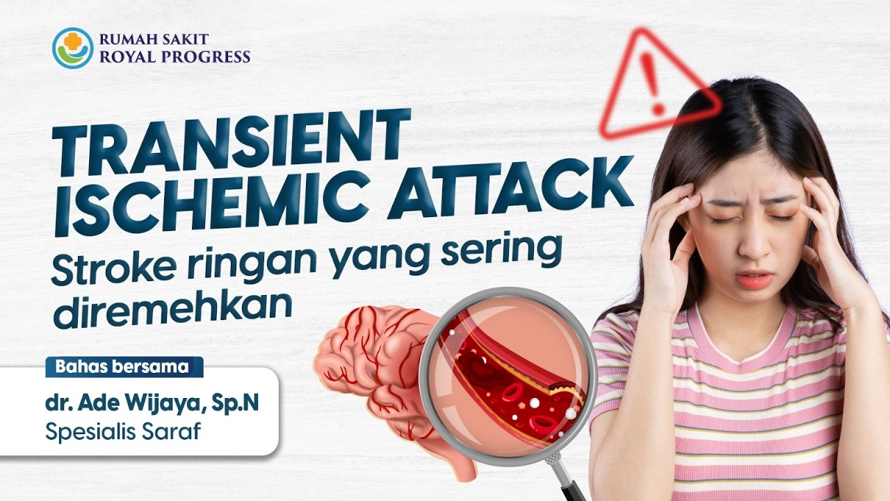 TIA - Stroke Ringan yang Sering Diremehkan