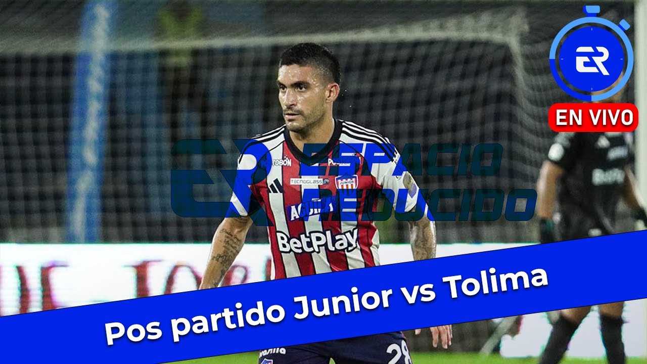 🚨Pos partido Junior 🆚 Tolima