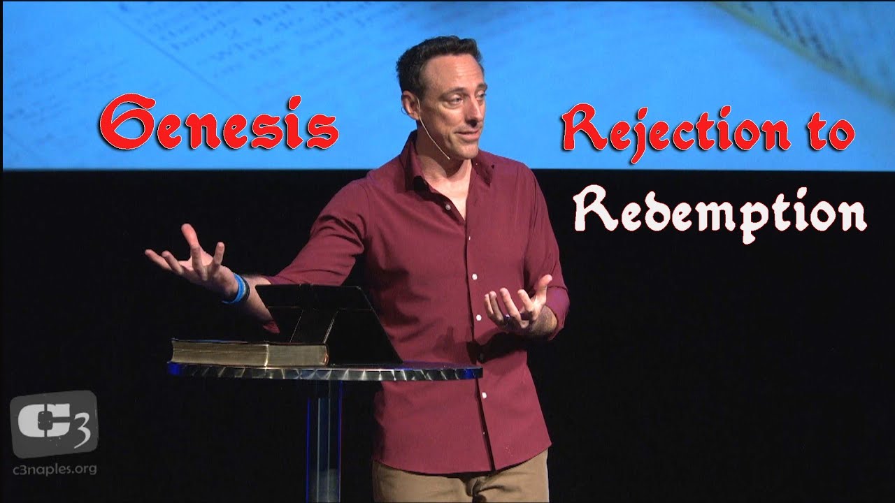 Genesis: Rejection to Redemption @C3ChurchNaples
