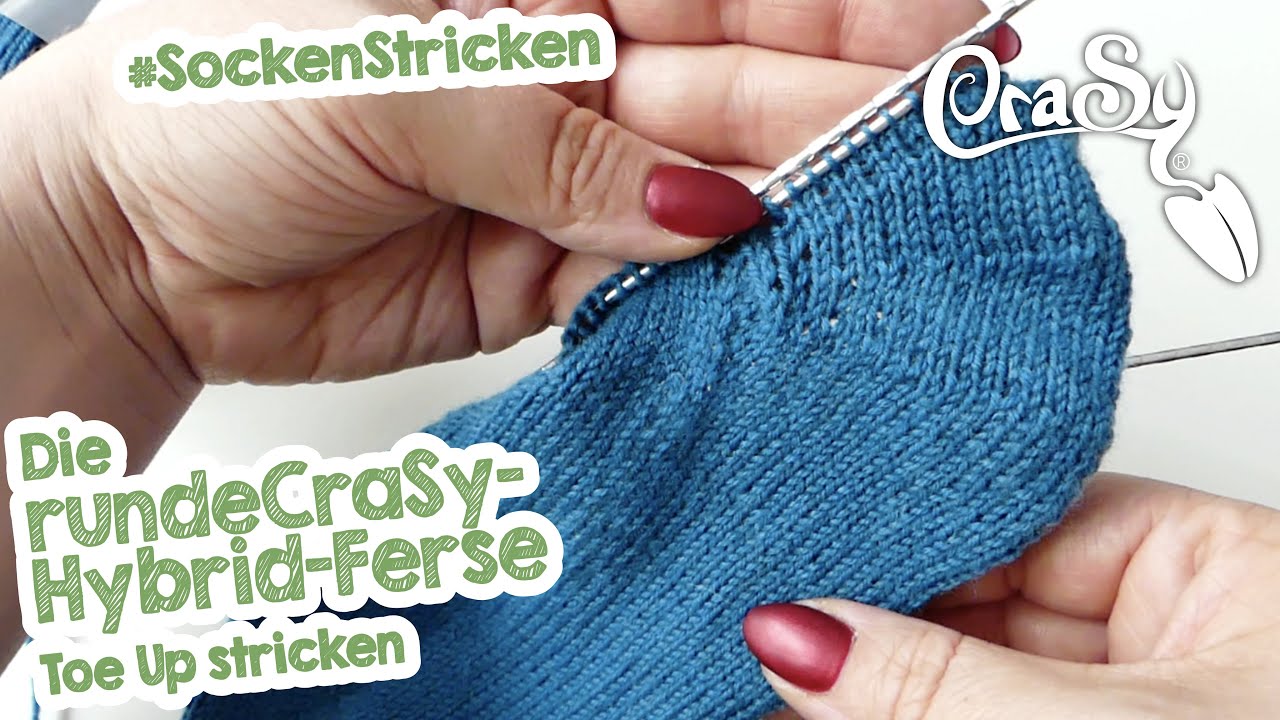 Die runde CraSy Hybrid Ferse Toe Up stricken
