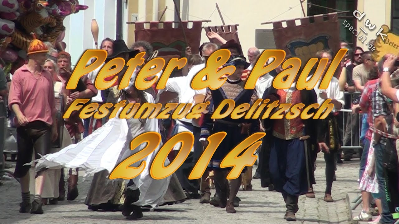 Peter & Pauel  historischer Festumzug Delitzsch 2014