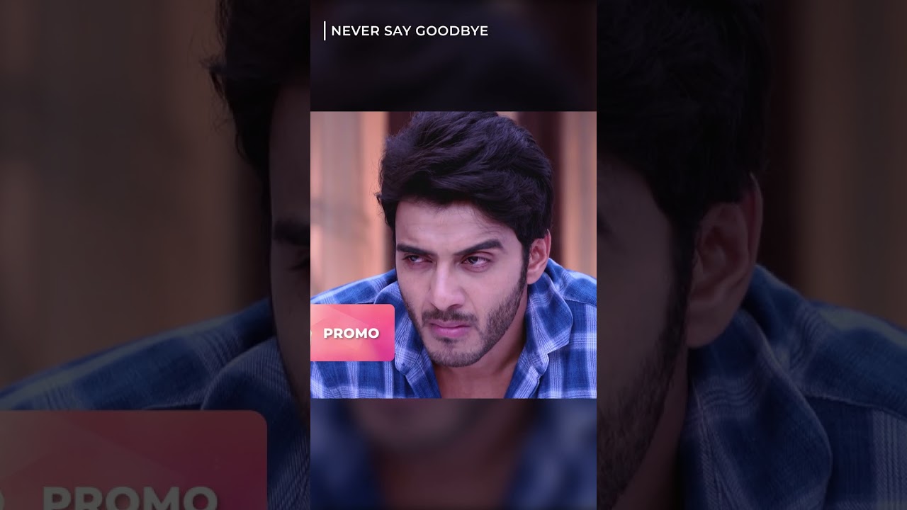 Who Gave Her Father the Right to Decide? 🧐 #NeverSayGoodbye #indianseriesinenglish #romance #MEP97