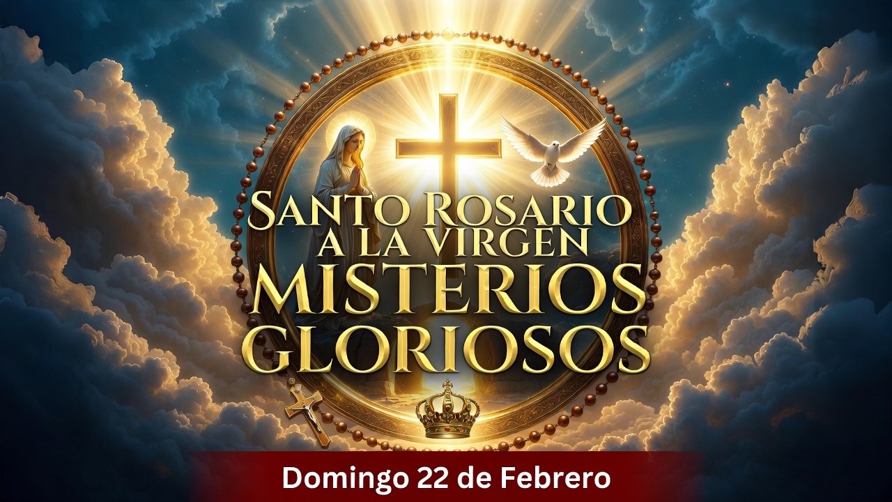 Santo Rosario Corto de Hoy | Domingo 22 de Febrero 💖 Misterios Gloriosos | Rosario a la Virgen María