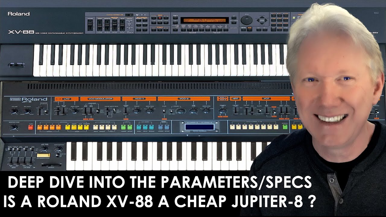 IS A ROLAND XV 88 A CHEAP JUPITER 8 DEEP DIVE