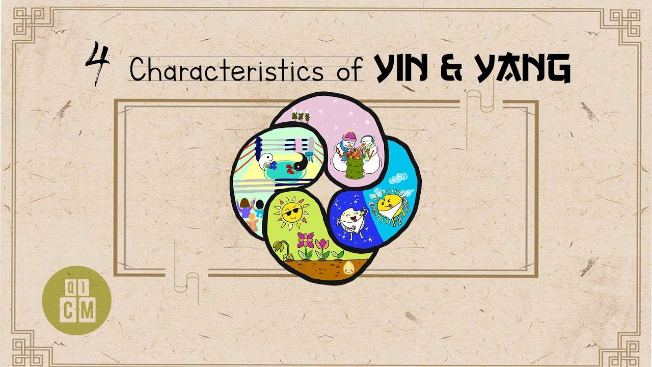 4 Characteristics of Yin ☯ Yang | QiCM