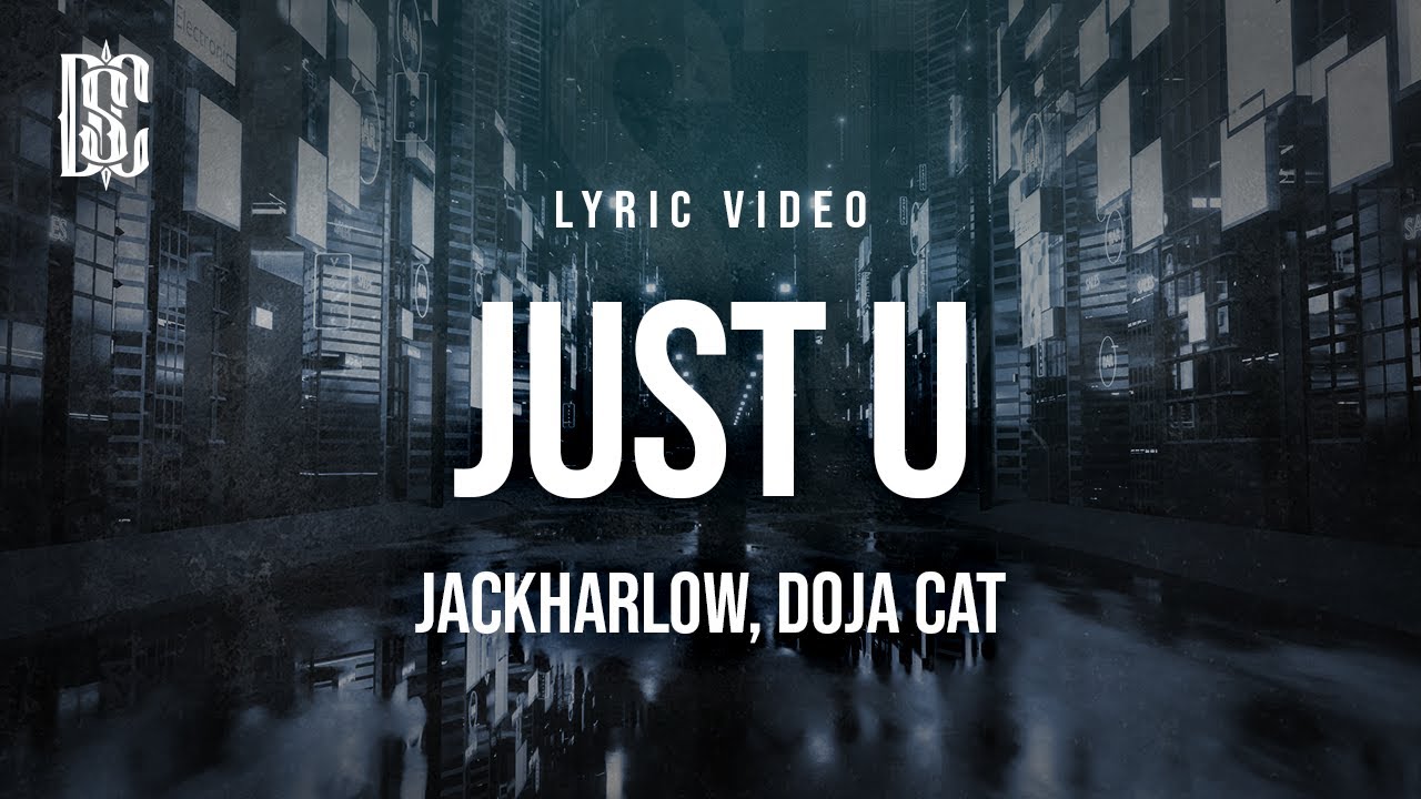 Jack Harlow feat. Doja Cat - Just Us | Lyrics