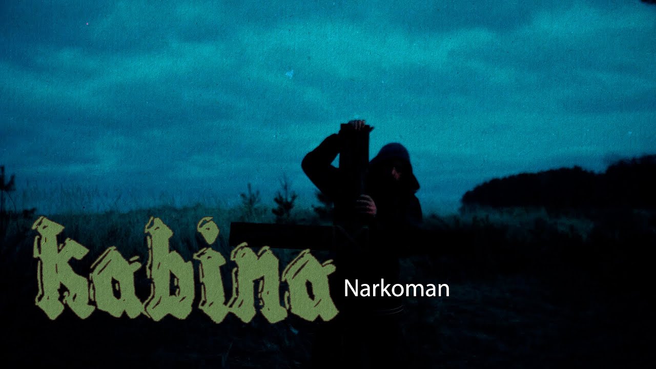 KABINA - Narkoman