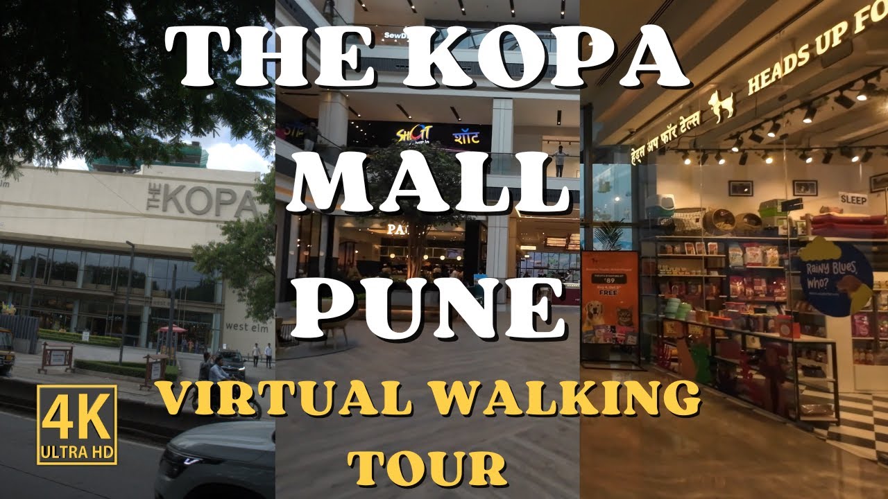 Discover KOPA Mall : A Complete 4K Walkthrough | Virtual Walking Tour | Pune's 1st Pet Friendly Mall