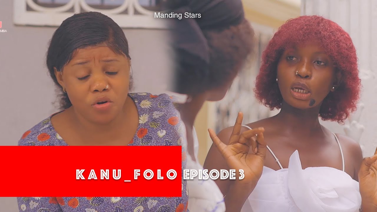 K A N U_F O L L O || EP03 || Starring Manding Stars latest Mandinka Drama | Gambian Films 2024