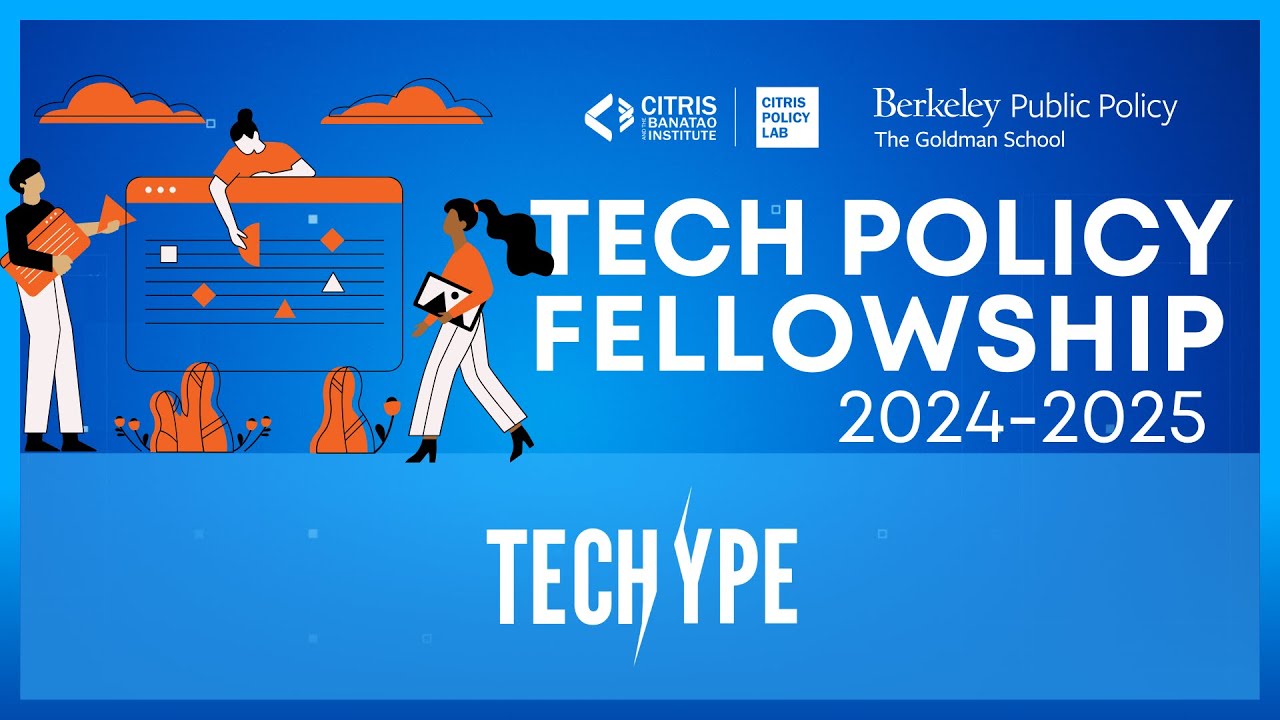 Become a UC Berkeley Tech Policy Fellow!