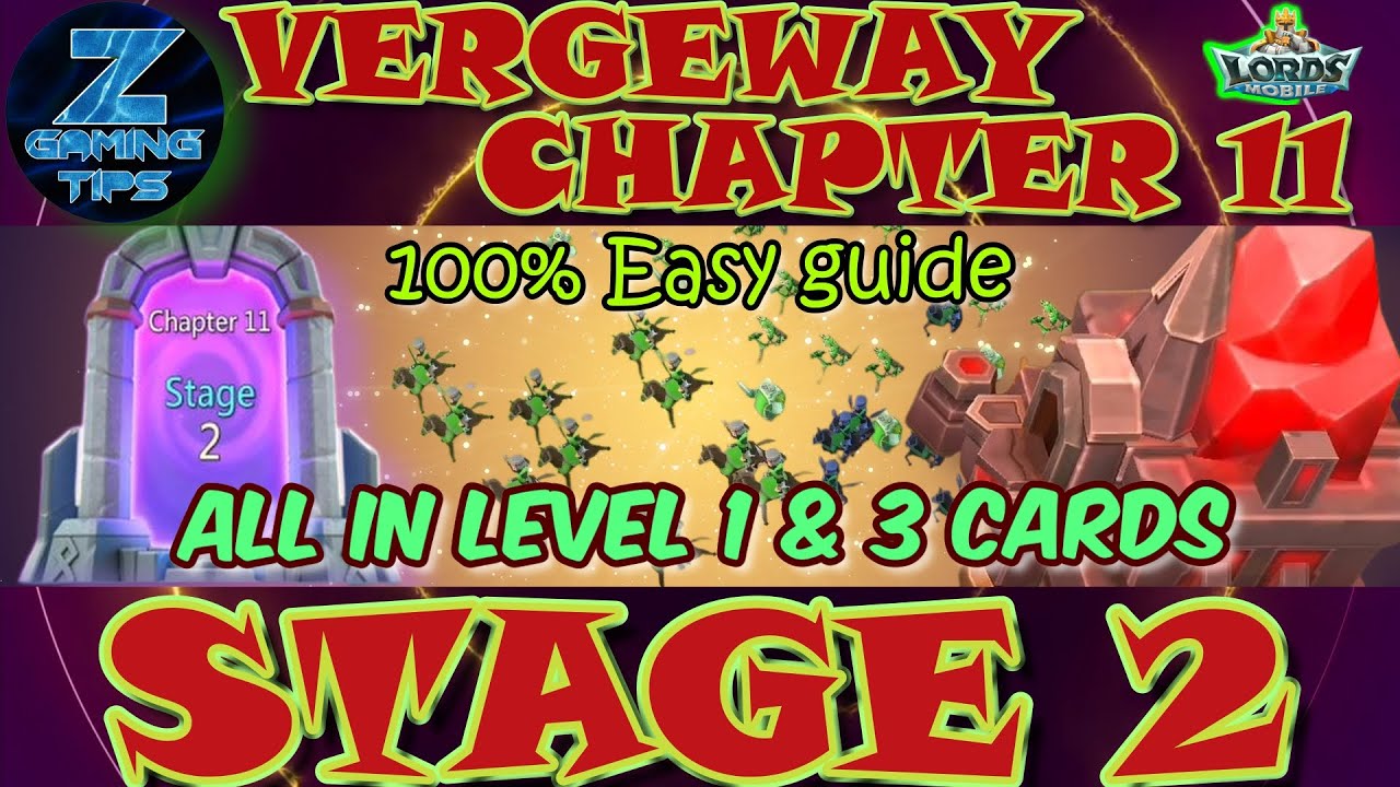 Verge Guardians Chapter 11 Stage 2 (All Level 1 & 3 Card) | Lords Mobile Vergeway Chapter 11 Stage 2