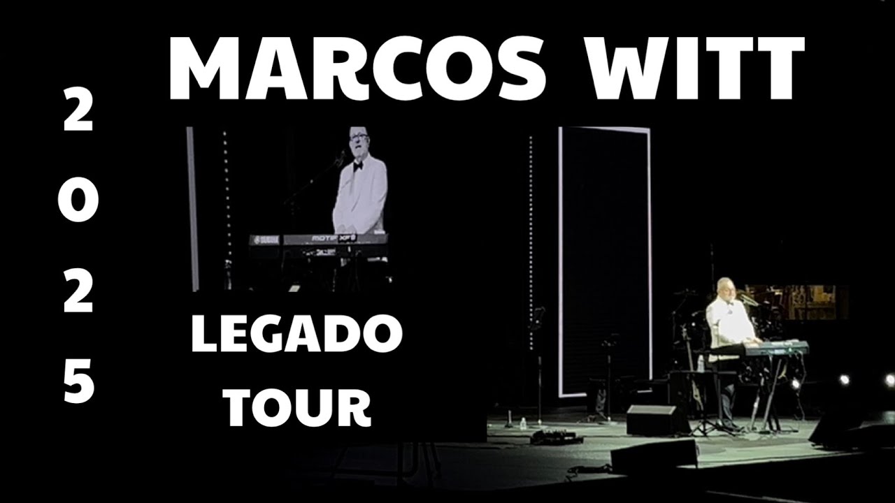 MARCOS WITT LEGADO TOUR 2025