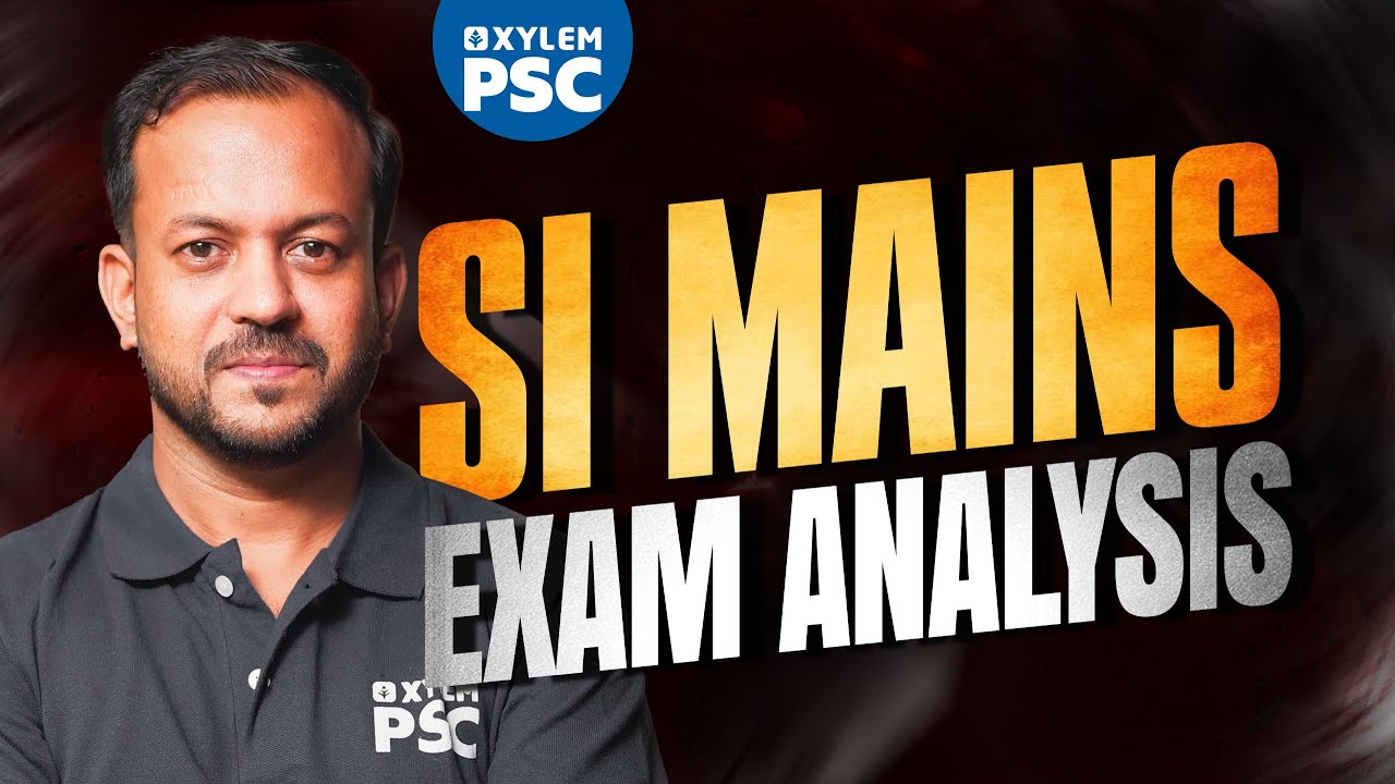 SI Mains Exam Analysis | Xylem PSC