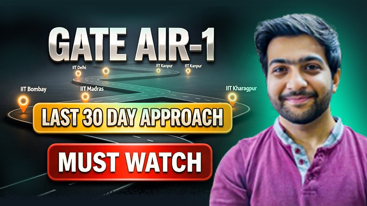 How GATE AIR 1 Prepared in Last 30 Days 🔥 | Topper Strategy That Guarantees IIT Selection