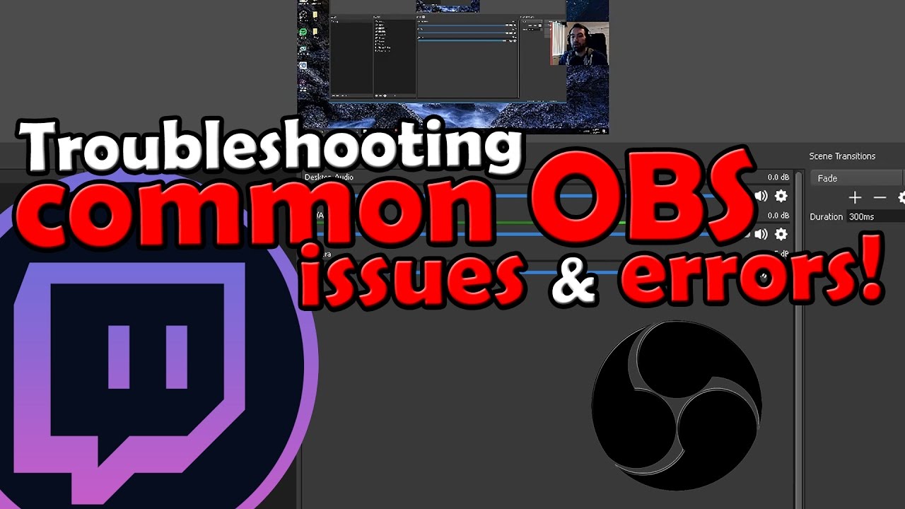 OBS Troubleshooting for Common Issues [FIXES]