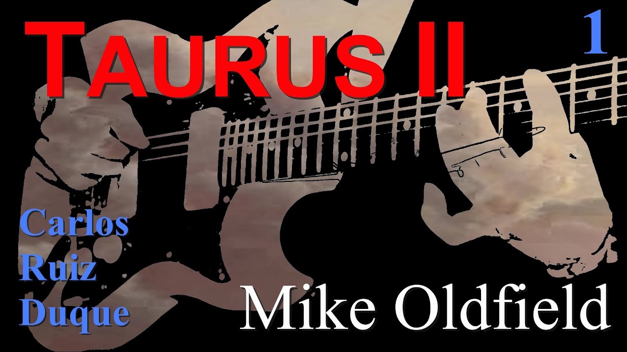 Taurus II Parte 1 - Mike Oldfield - Carlos Ruiz Duque 2024 cover