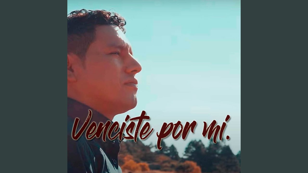 Venciste por mi