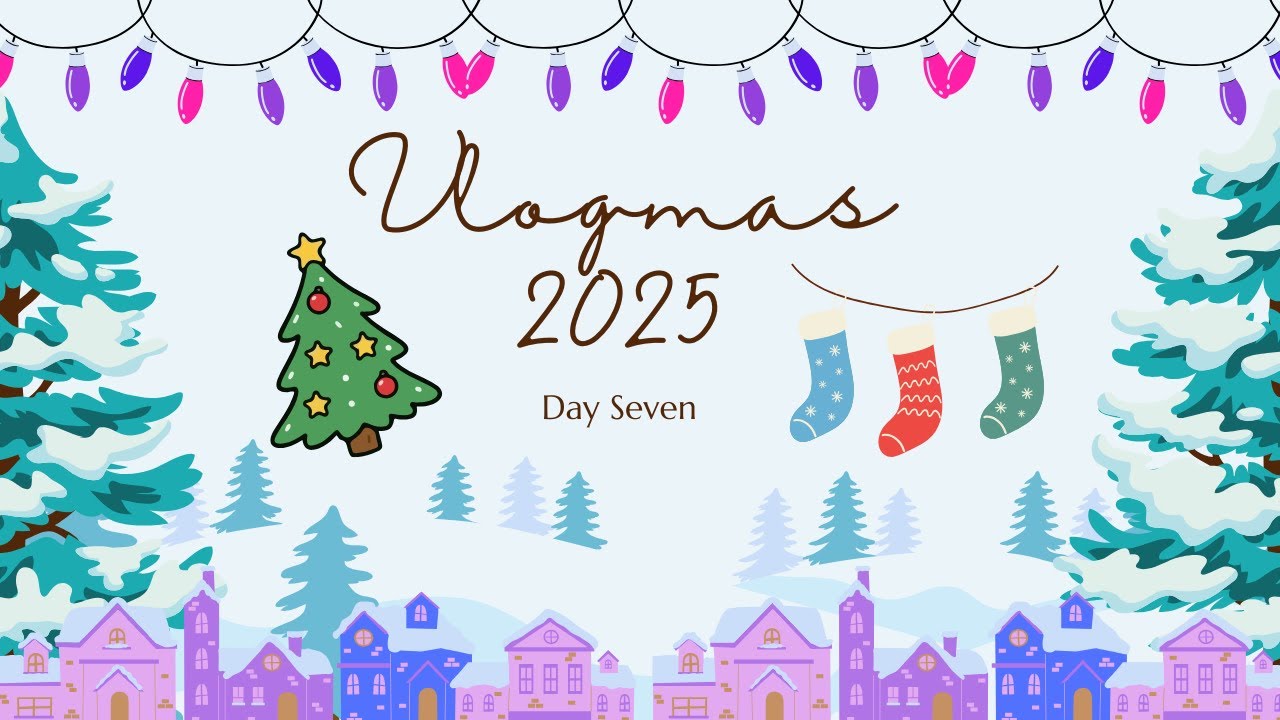 Vlogmas 2025: Day Seven (Decorate with Me)