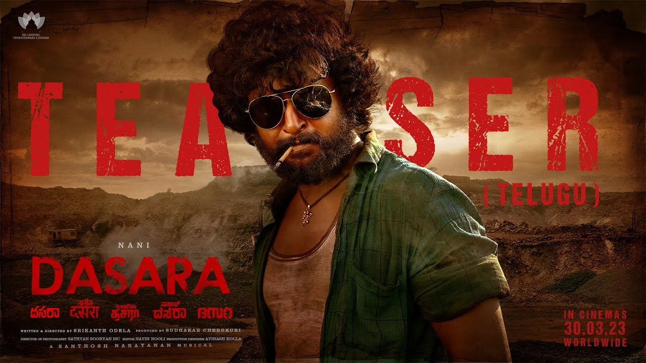 Dasara Telugu Teaser | Nani | Keerthy Suresh | Santhosh  Narayanan | Srikanth Odela | SLV Cinemas