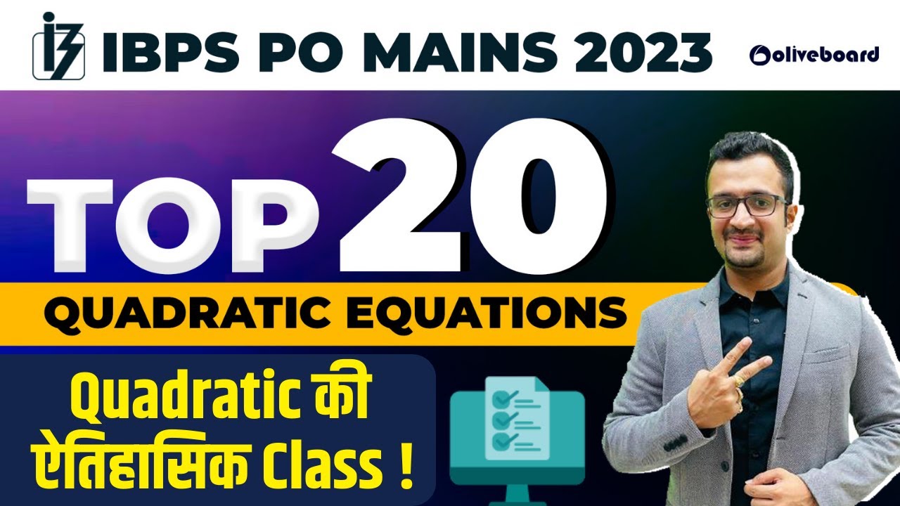 IBPS PO Mains 2023 | Quant | Top 20 Quadratic Equations Based Questions | ऐसा Level नहीं देखा होगा !