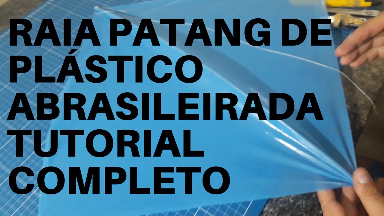 TUTORIAL RAIA PATANG COMPLETO PARA QUALQUER UM APRENDER -  RAIA DE PLÁSTICO PATANG TESTE NO AR