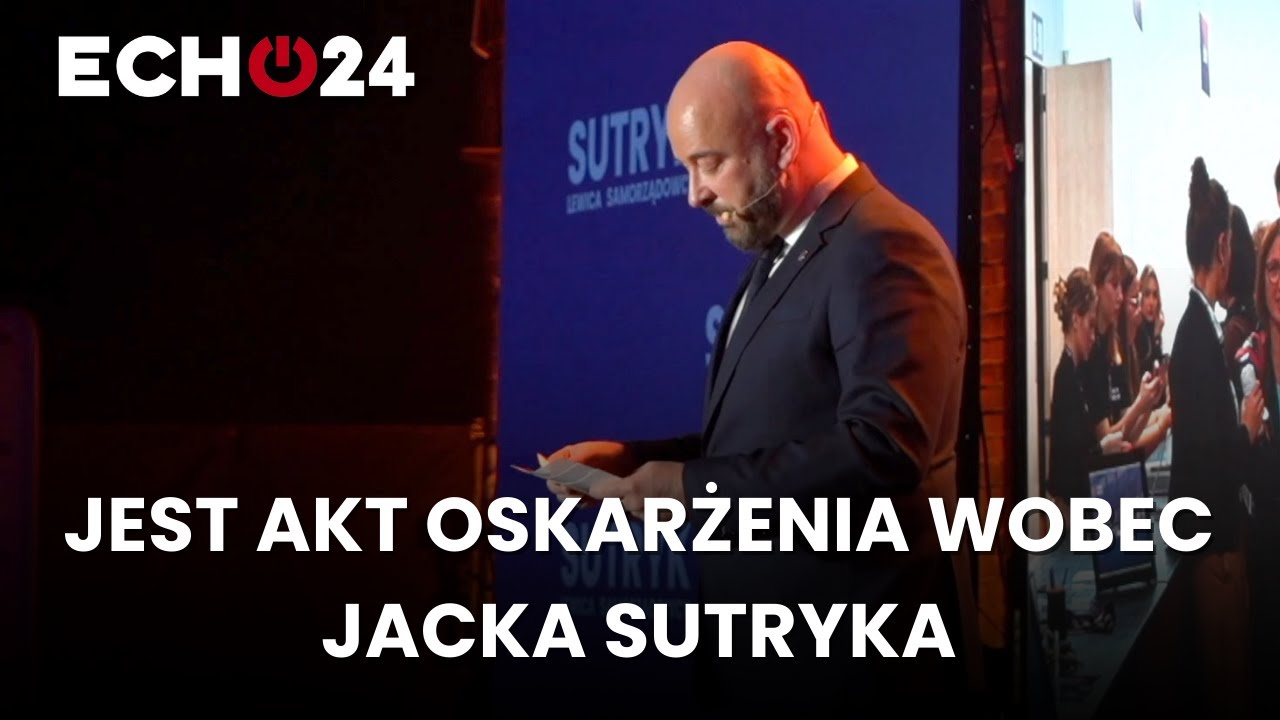Jest akt oskarżenia wobec Jacka Sutryka
