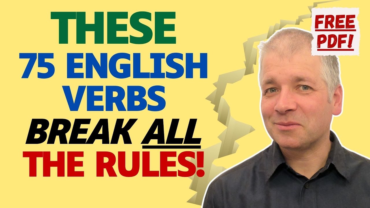 75 English Verbs That Break All The Rules