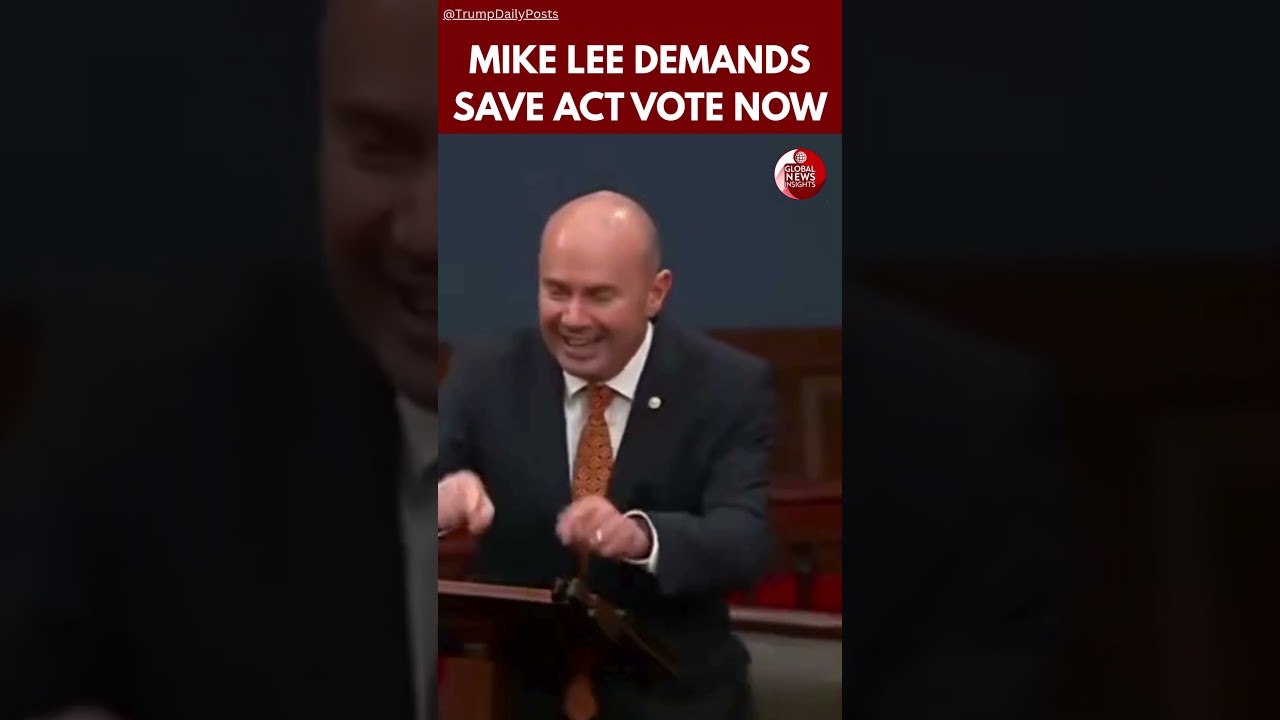 Mike Lee Urges Senate Republicans to Force Vote on SAVE Act