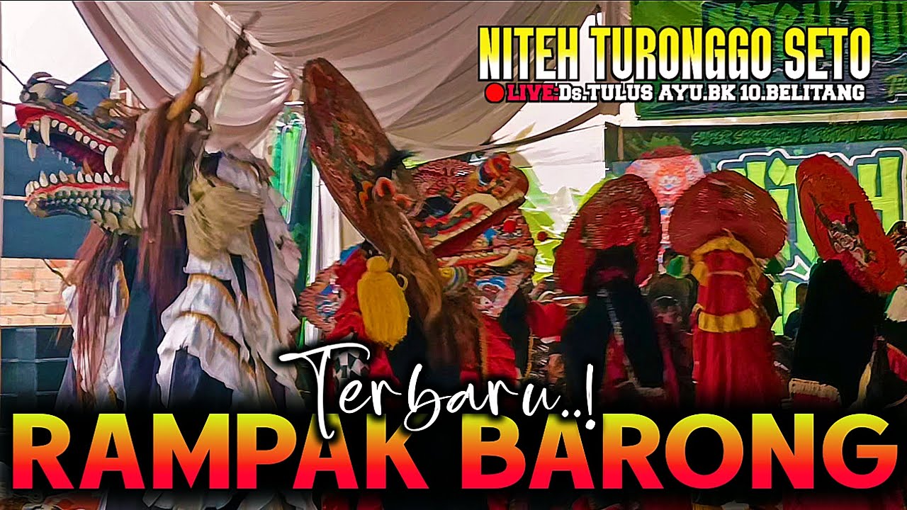 🔴RAMPAK BARONG TERBARU❗Jaranan NITEH TURONGGO SETO@SENIID 