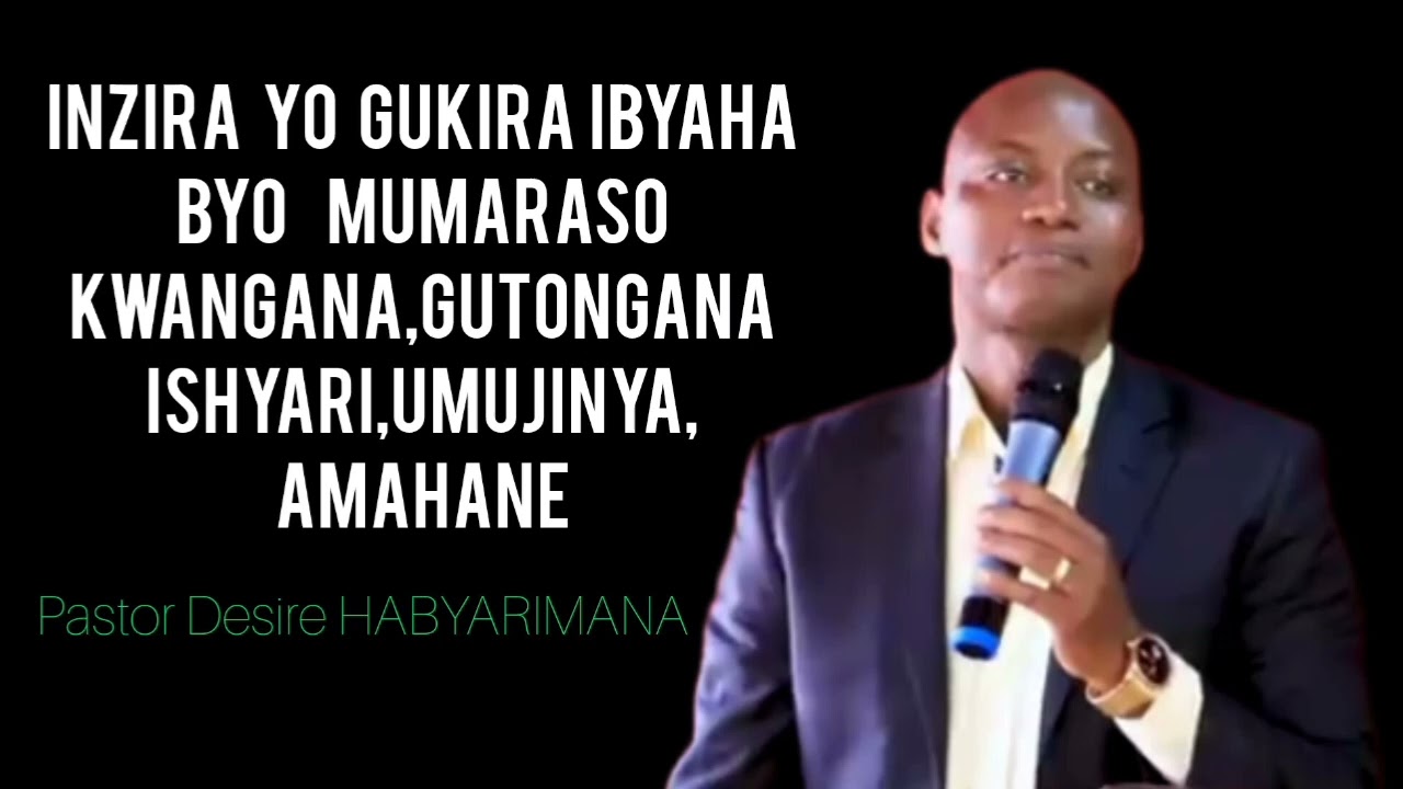 Guhinduka kungeso birashoboka by pastor Desire HABYARIMANA