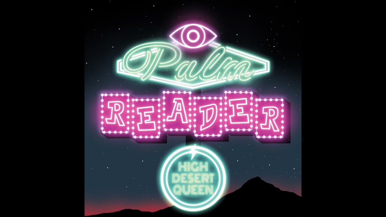 HIGH DESERT QUEEN - Palm Reader [FULL ALBUM] 2024   (lyrics in 'pinned' comment)