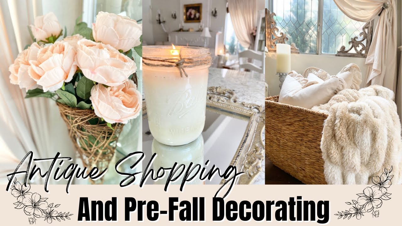 EARLY FALL DECORATING ~ RELAXING ANTIQUE SHOPPING ~ DECORATING IDEAS ~ NEUTRAL DECOR ~ FALL