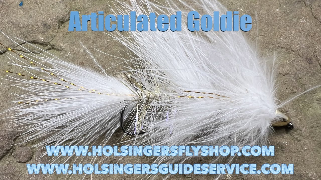 Articulated Goldie, Holsinger's Fly Shop, Epispode 491