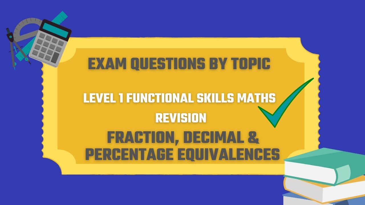 Fraction, Decimal & Percentage Exam Questions. Revise for your Level 1 Functional Skills Maths