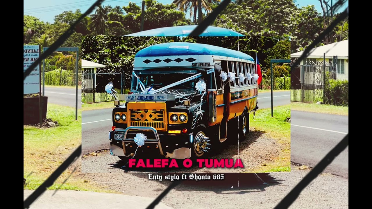 FALEFA O TUMUA - Enty Styla feat : Shanto 685